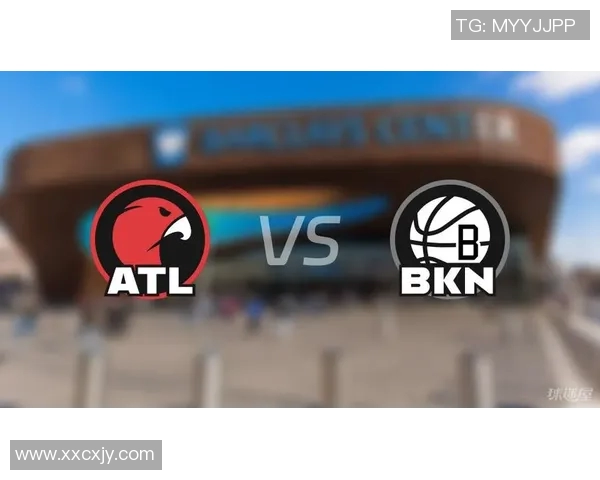 篮网与老鹰常规赛精彩对决球迷热情高涨期待激烈战斗